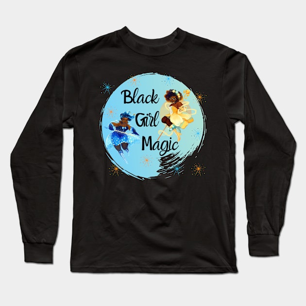 Black Girl Magic Long Sleeve T-Shirt by TaLynn Kel's Favorite Things